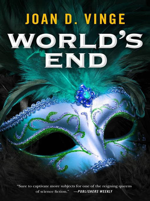 Title details for World's End by Joan D. Vinge - Available